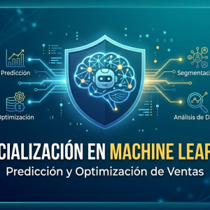 Curso de Especialización en Machine Learning: Predicción y Optimización de Ventas